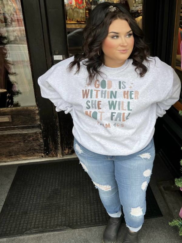 God is Within Her She Will Not Fall Sweatshirt